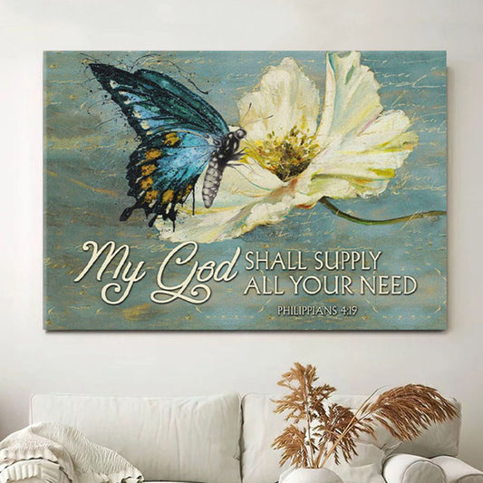 Butterfly My God Shall Supply All Your Need Philippians 419 Canvas Wall Art Print - Christian Wall Decor