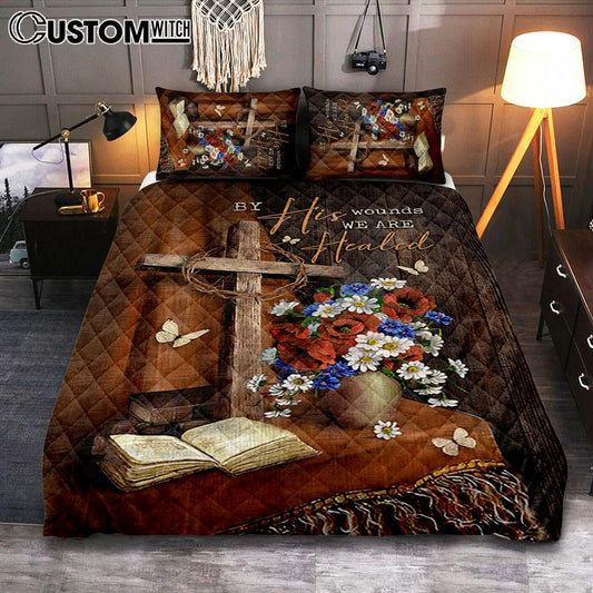By His Wounds We Are Healed Cross Quilt Bedding Set Art