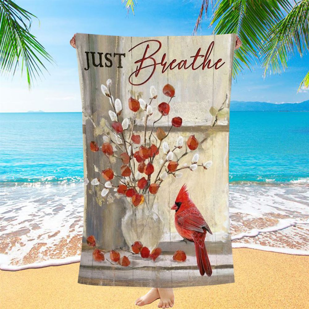 Cardinal, Fuchsia Flower, Willow Flower, Just Breathe Beach Towel, Christian Beach Towel, Christian Gift, Gift For Women