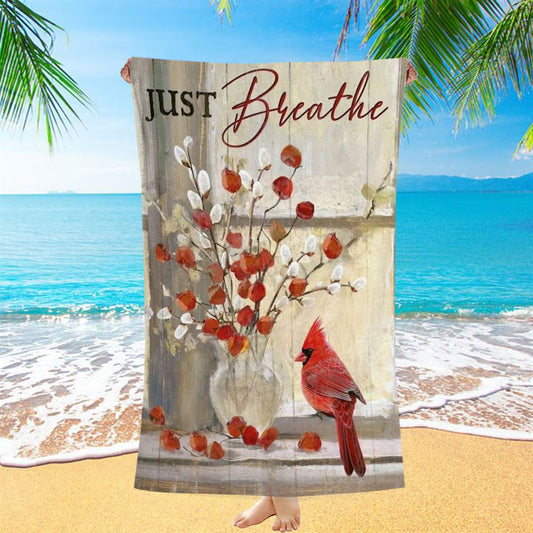 Cardinal, Fuchsia Flower, Willow Flower, Just Breathe Beach Towel, Christian Beach Towel, Christian Gift, Gift For Women