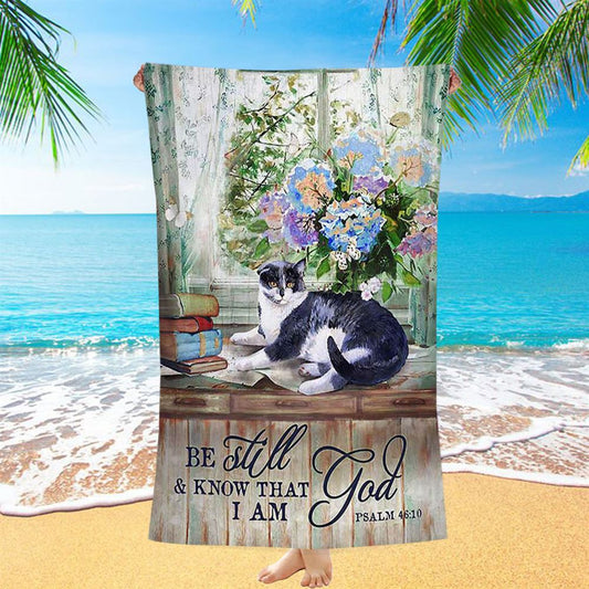 Cat Hydrangea Vase Book - Be Still And Know That I Am God Beach Towel - Christian Beach Towel - Bible Verse Beach Towel