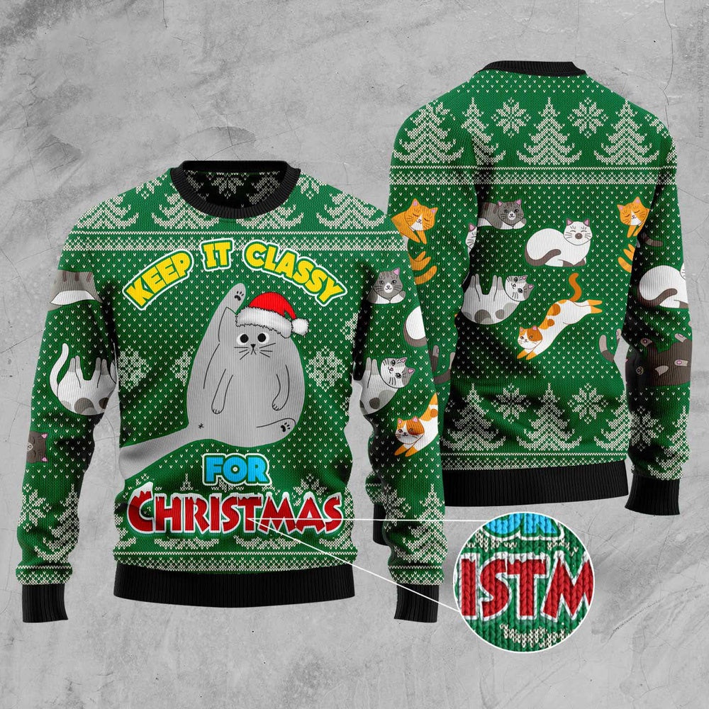 Cat Xmas Sweater, Cat Keep It Classy For Christmas Ugly Christmas Sweater, Sweater Xmas