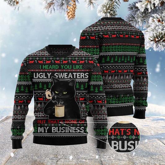 Cat Xmas Sweater, None Of My Business Black Cat Ugly Christmas Sweater, Sweater Xmas