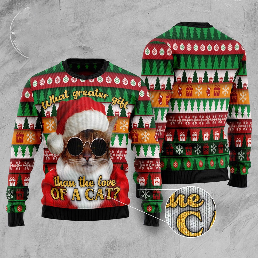 Cat Xmas Sweater, What Greater Gift Than The Love Of A Cat Ugly Christmas Sweater, Sweater Xmas