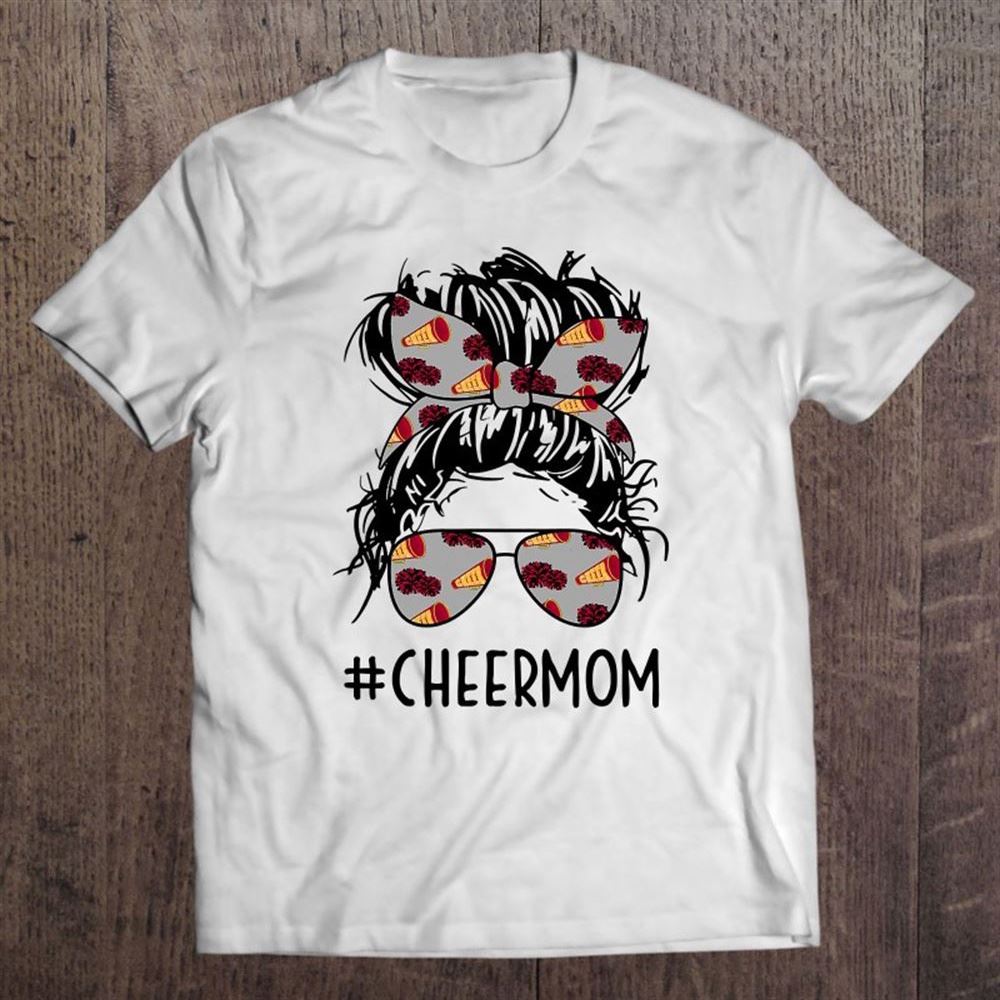 Cheermom Cheer Mom Cheerleader Mom Messy Bun Mother's Day T Shirt, Mother's Day Shirt, Gift For Mom, Shirt For Mom