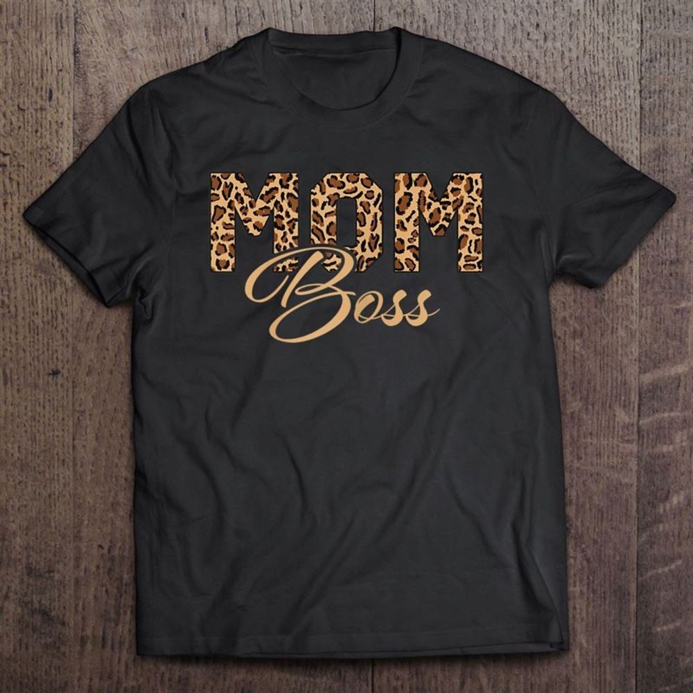 Cheetah Mom Boss Mother's Day Gift For Mommy T Shirt, Mother's Day Shirt, Gift For Mom, Shirt For Mom