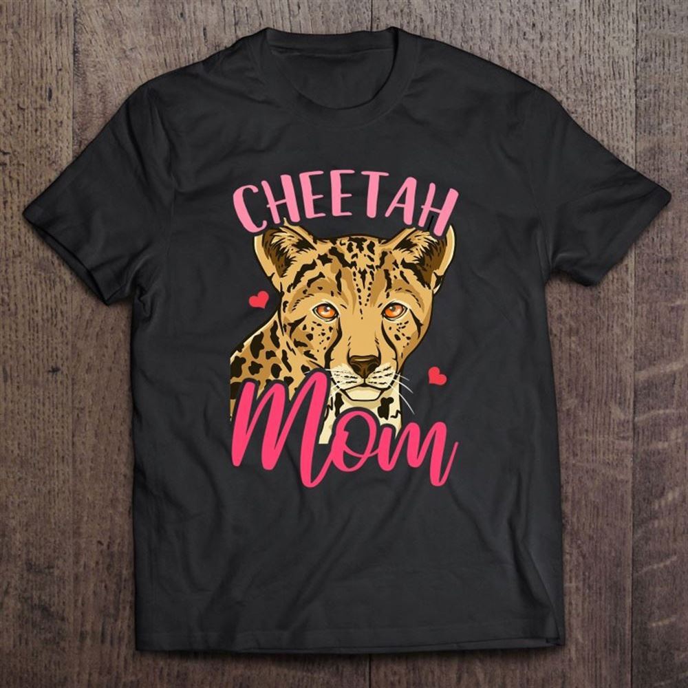 Cheetah Mom Mother's Day Cheetahs T Shirt, Mother's Day Shirt, Gift For Mom, Shirt For Mom