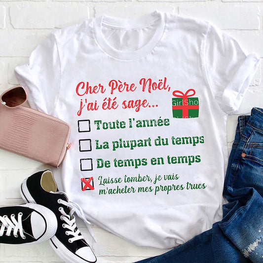 Cher Pére Noël J'ai Eté Sage French T Shirt, Merry T Shirt, Unisex Christmas Shirts
