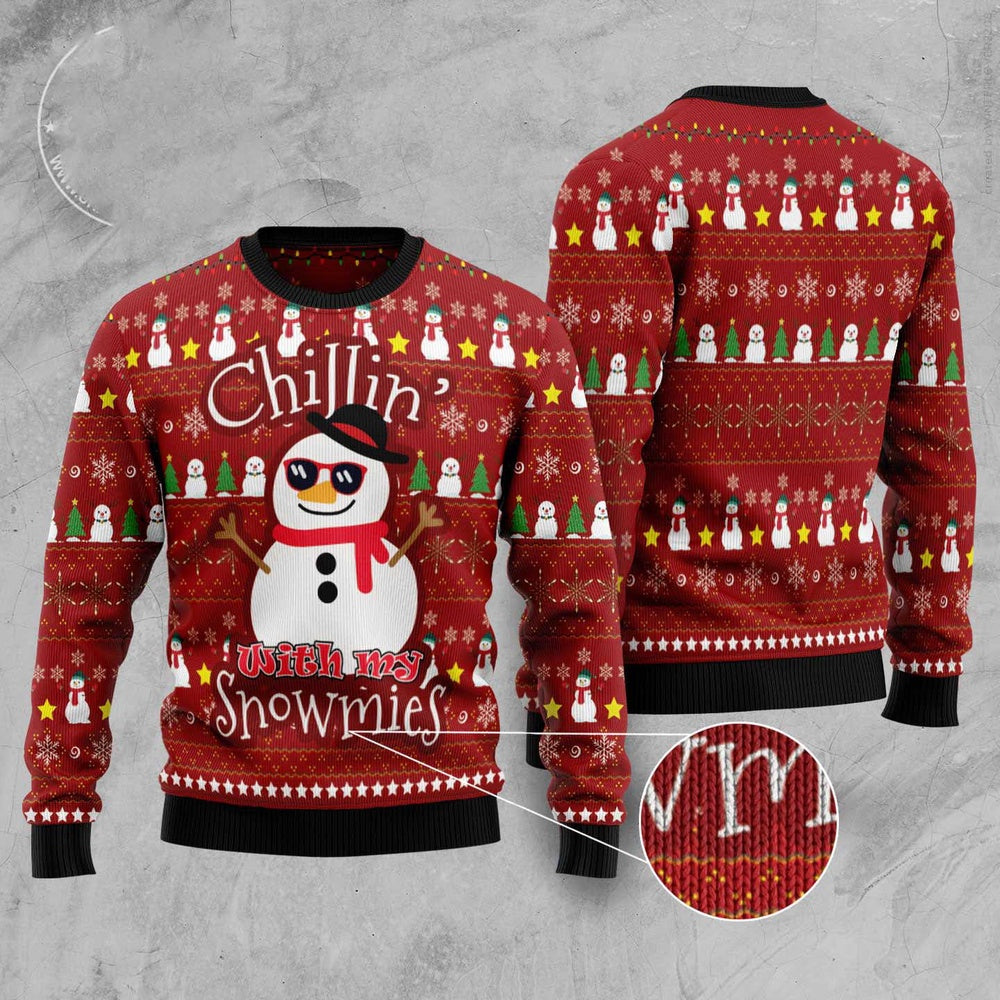 Chillin With My Snowmies Funny Ugly Christmas Sweater, Funny Xmas Sweater, Sweater Xmas