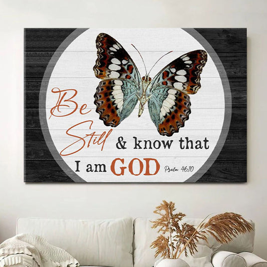 Christian Canvas Wall Art - Be Still And Know That I Am God Butterflies - Christian Wall Decor