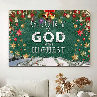 Christian Christmas Wall Art Glory To God In The Highest Luke 214 Canvas Print - Christian Wall Decor