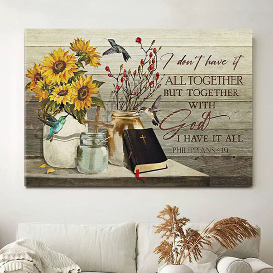 Christian Wall Art I Don't Have It All Together But Together With God I Have It All - Christian Wall Decor