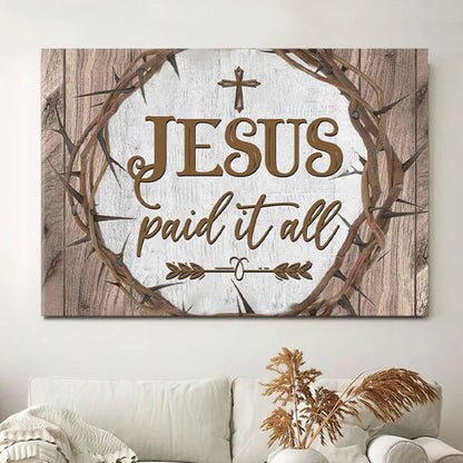 Christian Wall Art Jesus Paid It All Canvas Print - Christian Wall Decor