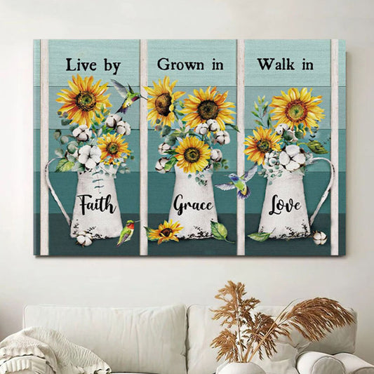 Christian Wall Art Live By Faith Grow In Grace Walk In Love - Hummingbird Sunflower Canvas Print - Christian Wall Decor
