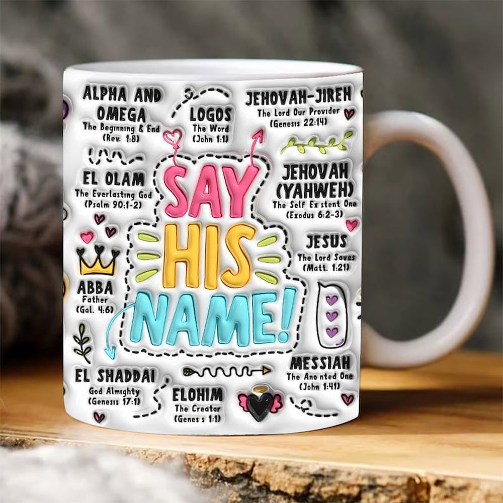 Christian 3D Mug, 3D Names Of God Inflated Mug, Bible Verse Inflated Mug, 3D Jesus Mug, Religious 3D Mug