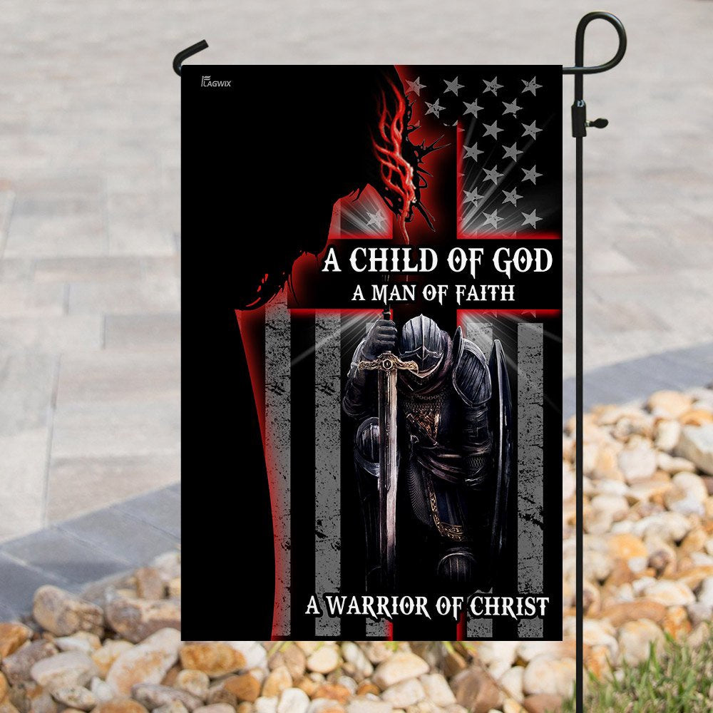 Christian Garden Flags, A Child Of God A Man Of Faith A Warrior Of Christ Flags, Christian House Flags, Christian Cross Flag, Faith Flag