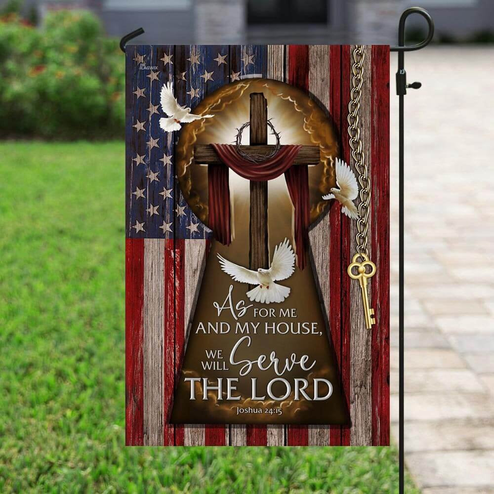 Christian Garden Flags, As For Me And My House, We Will Serve The Lord American Flag, Christian House Flags, Christian Cross Flag, Faith Flag