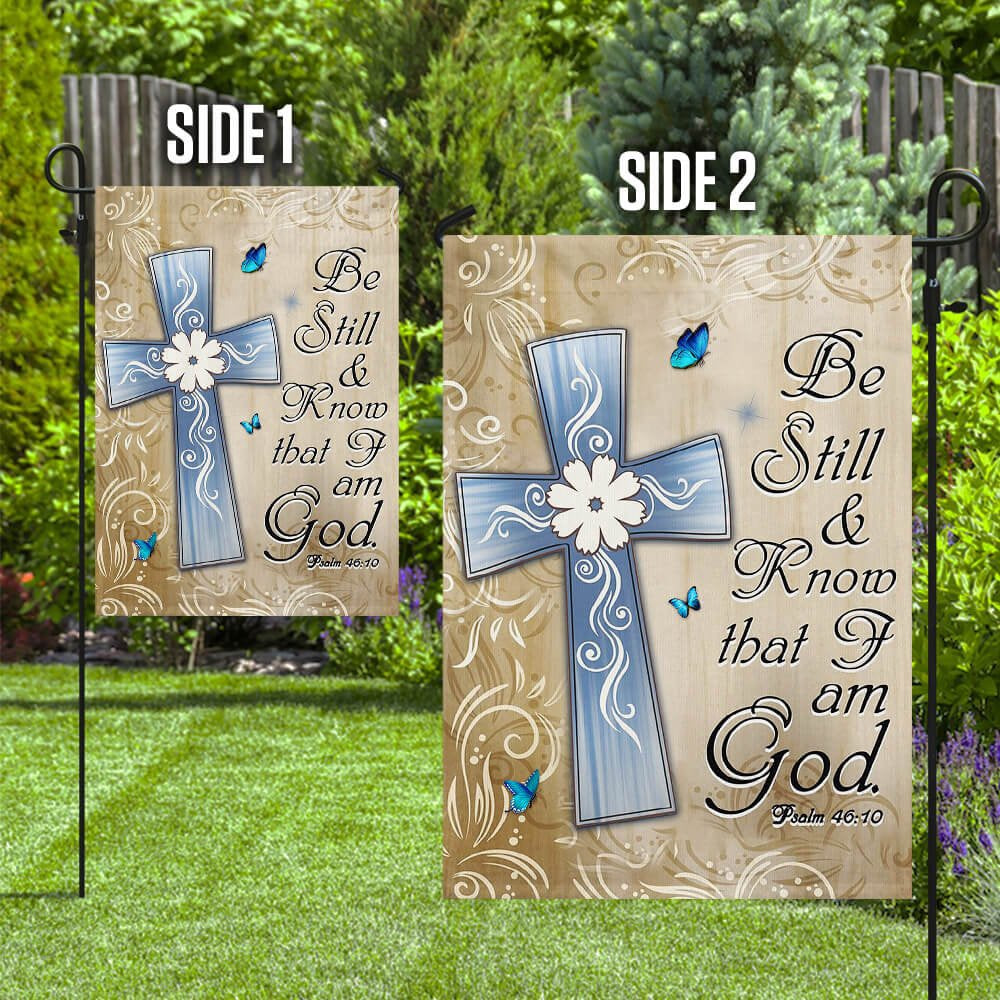 Christian Garden Flags, Be Still And  Know That I Am God  Flag, Christian House Flags, Christian Cross Flag, Faith Flag