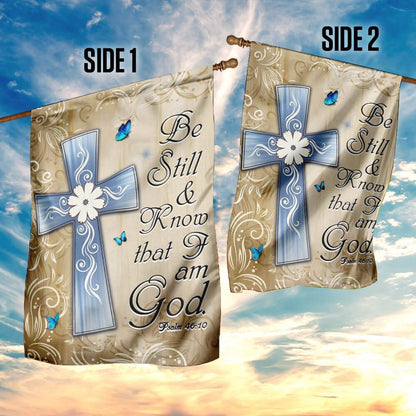 Christian Garden Flags, Be Still And  Know That I Am God  Flag, Christian House Flags, Christian Cross Flag, Faith Flag
