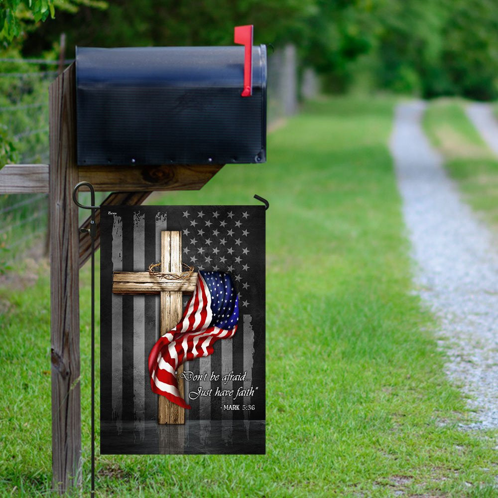 Christian Garden Flags, Don't Be Afraid Just Have Faith Flag, Christian House Flags, Christian Cross Flag, Faith Flag