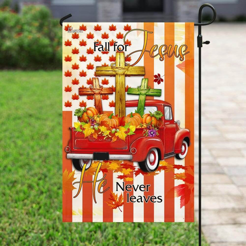 Christian Garden Flags, Fall For Jesus He Never Leaves Thanksgiving Flags, Christian House Flags, Christian Cross Flag, Faith Flag