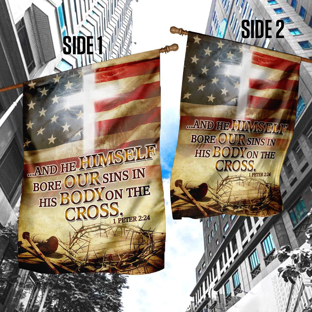 Christian Garden Flags, He Himself Bore Our Sins In His Body On The Cross Flag, Christian House Flags, Christian Cross Flag, Faith Flag