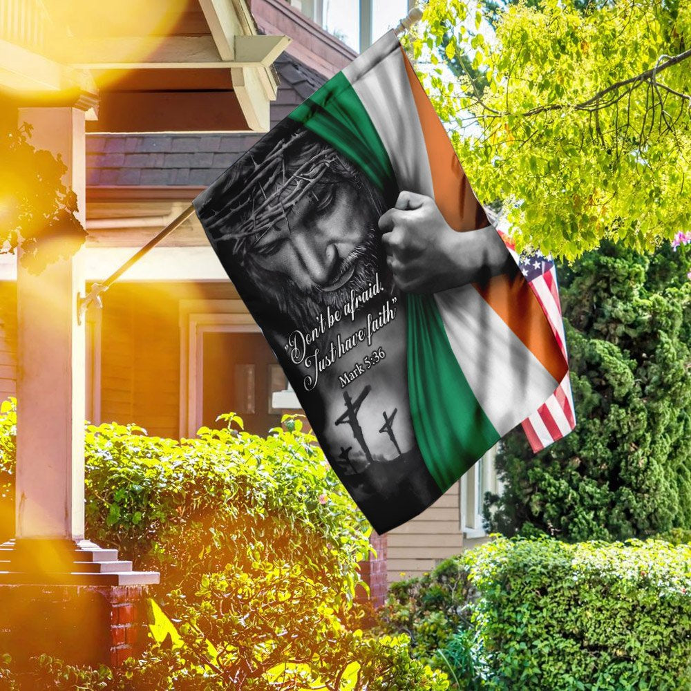 Christian Garden Flags, Jesus - Just Have Faith Irish Flag, Christian House Flags, Christian Cross Flag, Faith Flag