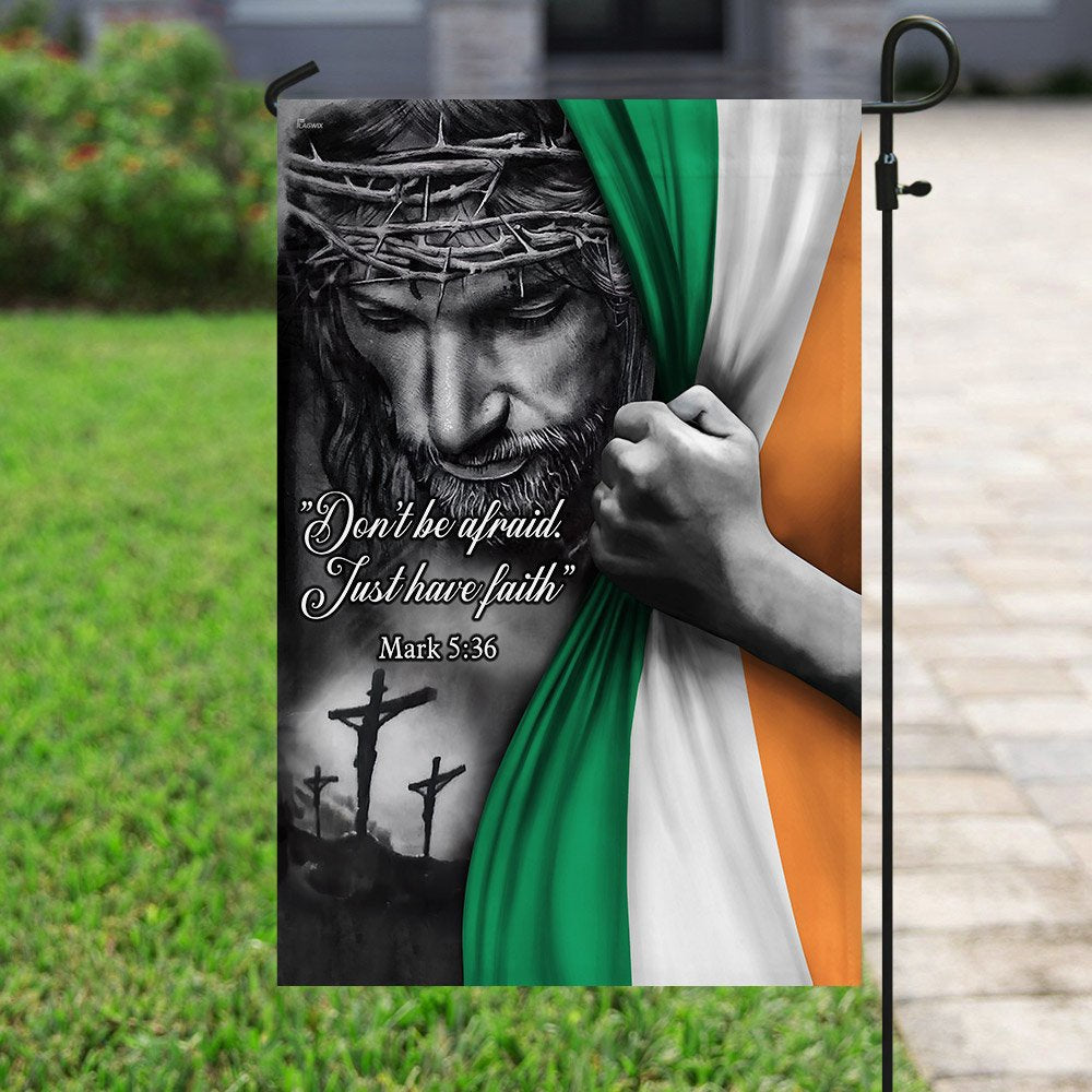 Christian Garden Flags, Jesus - Just Have Faith Irish Flag, Christian House Flags, Christian Cross Flag, Faith Flag