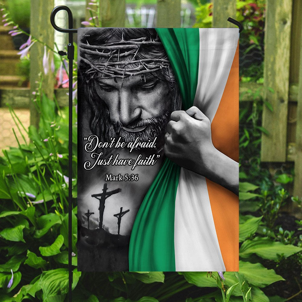 Christian Garden Flags, Jesus - Just Have Faith Irish Flag, Christian House Flags, Christian Cross Flag, Faith Flag