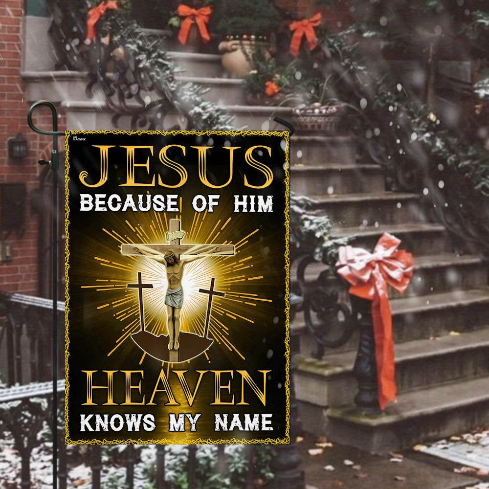 Christian Garden Flags, Jesus Because Of Him Heaven Knows My Name Flag, Christian House Flags, Christian Cross Flag, Faith Flag