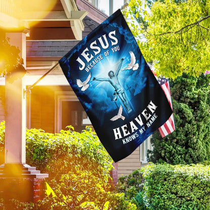 Christian Garden Flags, Jesus, Because Of You, Heaven Knows My Name Flag, Christian House Flags, Christian Cross Flag, Faith Flag