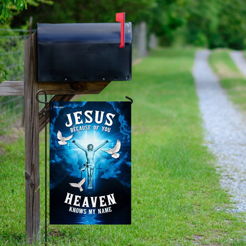 Christian Garden Flags, Jesus, Because Of You, Heaven Knows My Name Flag, Christian House Flags, Christian Cross Flag, Faith Flag