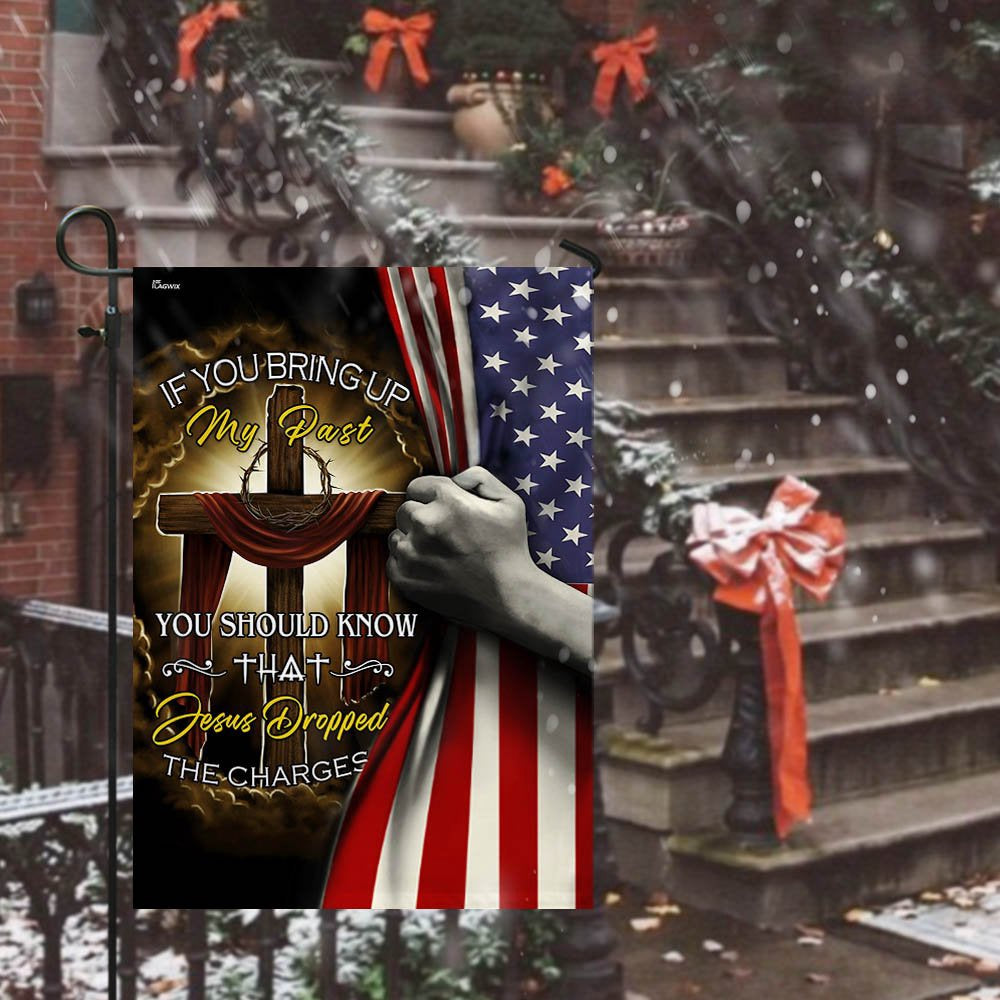 Christian Garden Flags, Jesus Cross - Jesus Dropped The Charges Flag, Christian House Flags, Christian Cross Flag, Faith Flag