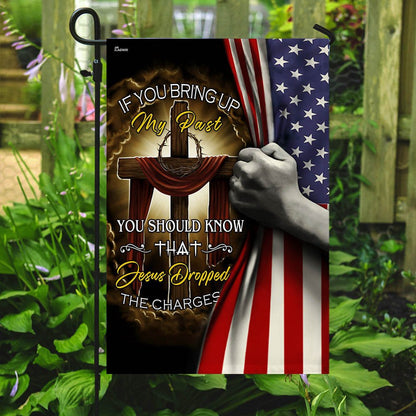 Christian Garden Flags, Jesus Cross - Jesus Dropped The Charges Flag, Christian House Flags, Christian Cross Flag, Faith Flag