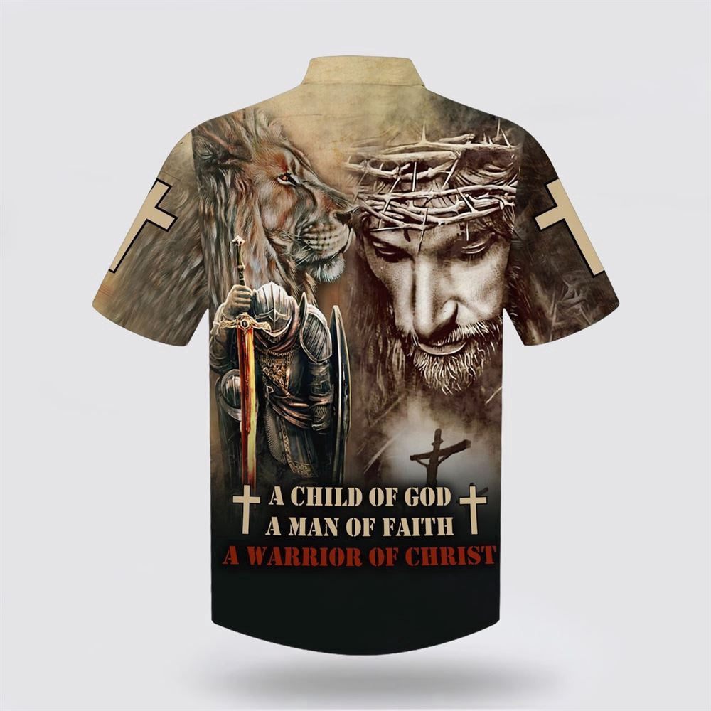 Christian Hawaiian Shirt, A Child Of God A Man Of Faith A Warrior Of Christ Hawaiian Shirt, Christian Aloha Shirt
