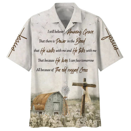 Christian Hawaiian Shirt, Barnhouse I Still Believe In Amazing Grace Hawaiian Shirt, Christian Aloha Shirt