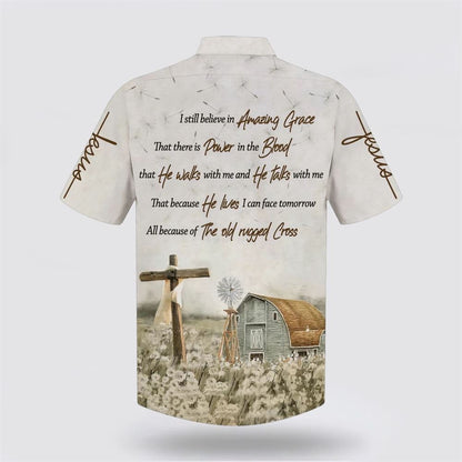 Christian Hawaiian Shirt, Barnhouse I Still Believe In Amazing Grace Hawaiian Shirt, Christian Aloha Shirt