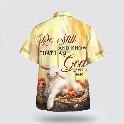 Christian Hawaiian Shirt, Be Still And Know That I Am God Lamb Hawaiian Shirt, Christian Aloha Shirt