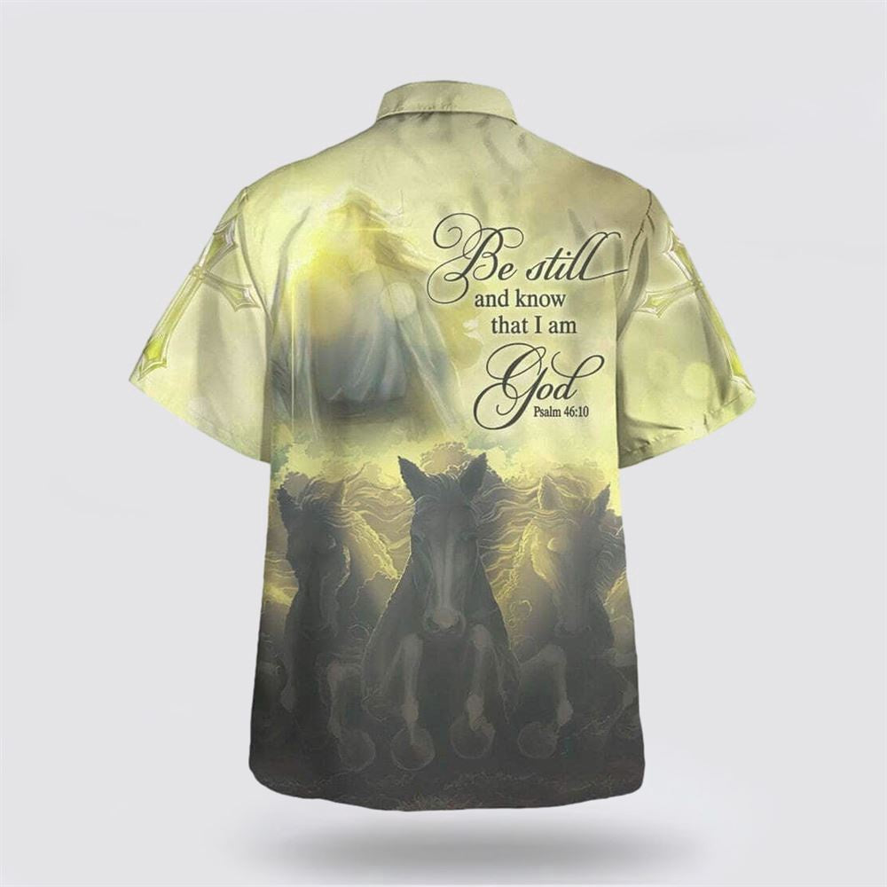 Christian Hawaiian Shirt, Be Still And Know That I Am God Psalm 4610 Bible Verse Hawaiian Shirt, Christian Aloha Shirt
