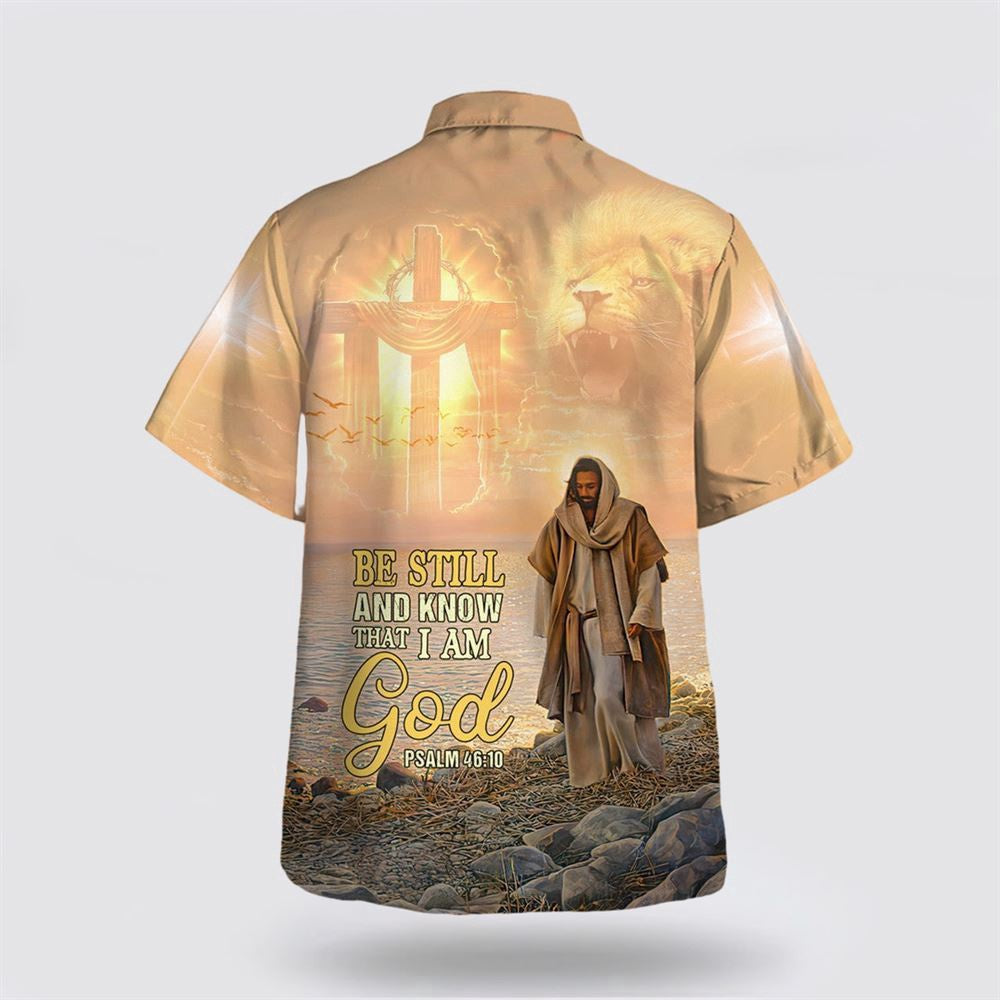 Christian Hawaiian Shirt, Be Still And Know That I Am God Psalm Hawaiian Shirt, Christian Aloha Shirt