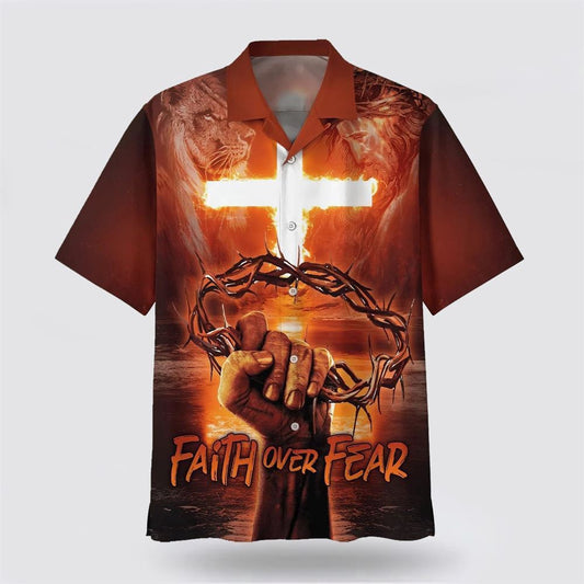 Christian Hawaiian Shirt, Crown Of Thorns Faith Over Fear Hawaiian Shirt, Christian Aloha Shirt