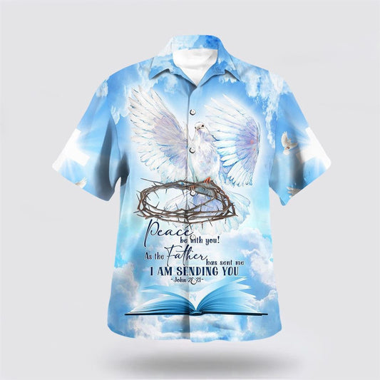 Christian Hawaiian Shirt, Dove Peace Be With You As The Father Hawaiian Shirt, Christian Aloha Shirt