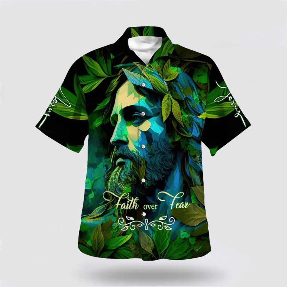 Christian Hawaiian Shirt, Faith Over Fear Green Jesus Hawaiian Shirt, Christian Aloha Shirt