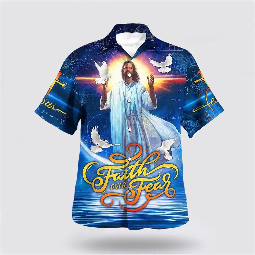 Christian Hawaiian Shirt, Faith Over Fear Jesus And The Dove Hawaiian Shirt, Christian Aloha Shirt