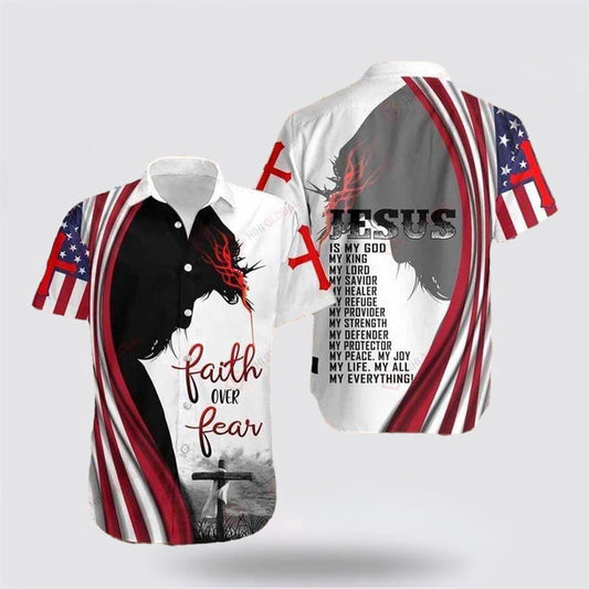 Christian Hawaiian Shirt, Faith Over Fear Jesus Is My God Hawaiian Shirt, Christian Aloha Shirt