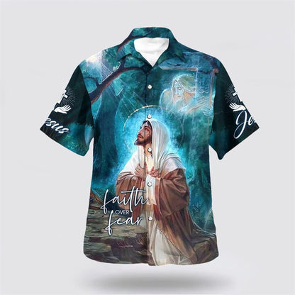 Christian Hawaiian Shirt, Faith Over Fear Jesus Pray Hawaiian Shirt, Christian Aloha Shirt
