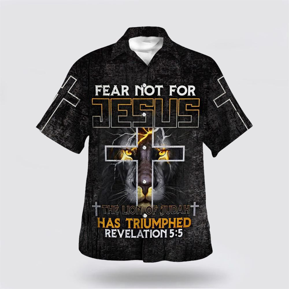 Christian Hawaiian Shirt, Fear Not For Jesus The Lion Of Judah Has Triumphed Revelation Cross Hawaiian Shirt, Christian Aloha Shirt