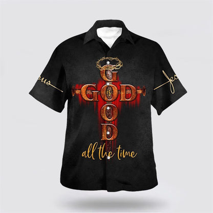 Christian Hawaiian Shirt, God Is Good All The Time Hawaiian Shirt, Christian Aloha Shirt