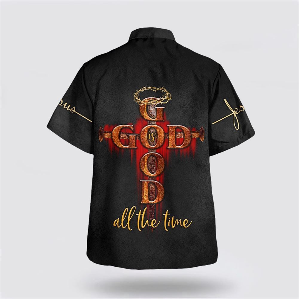 Christian Hawaiian Shirt, God Is Good All The Time Hawaiian Shirt, Christian Aloha Shirt