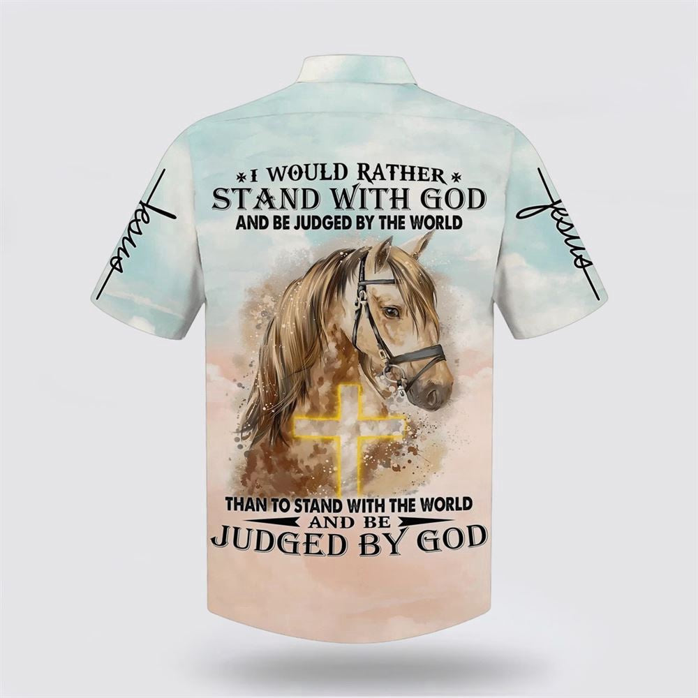 Christian Hawaiian Shirt, Horse I Would Rather Stand With God Hawaiian Shirt, Christian Aloha Shirt